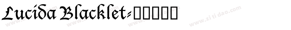 Lucida Blacklet字体转换